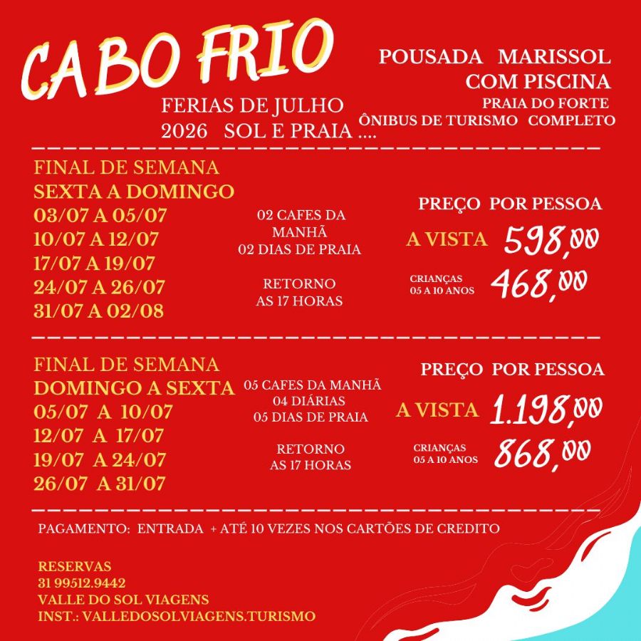 CABO FRIO  - FERIAS DE JULHO   VARIAS SAIDAS 